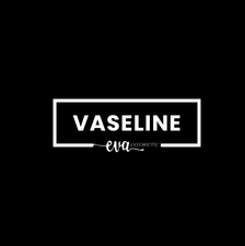 VASELINE